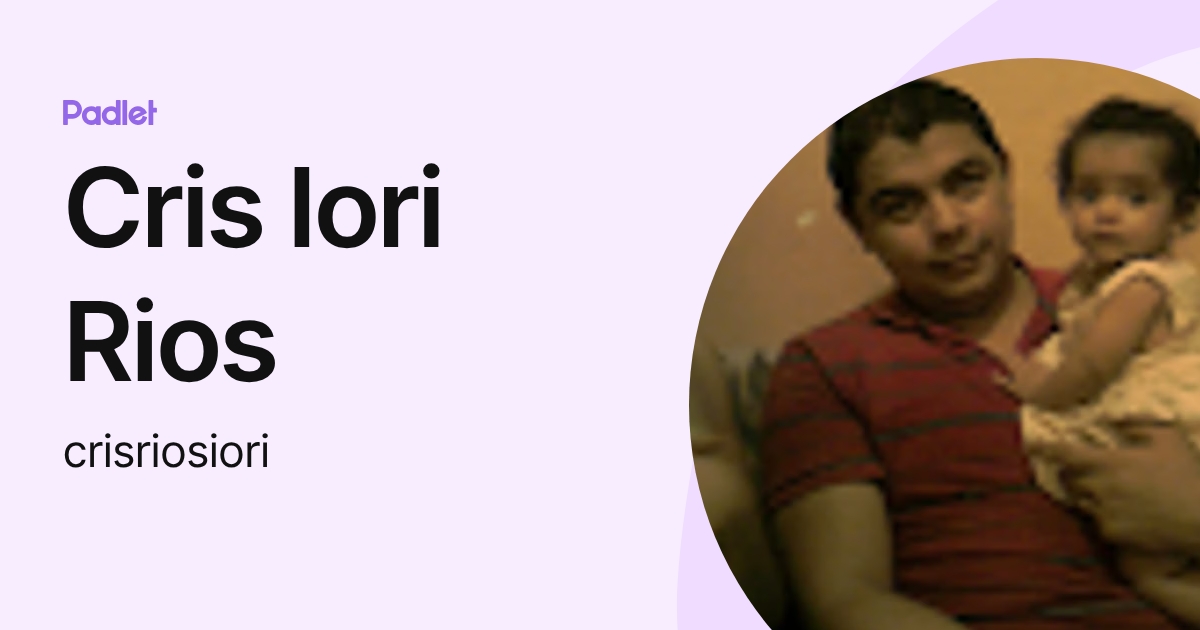 Cris Iori Rios (crisriosiori) profile | Padlet