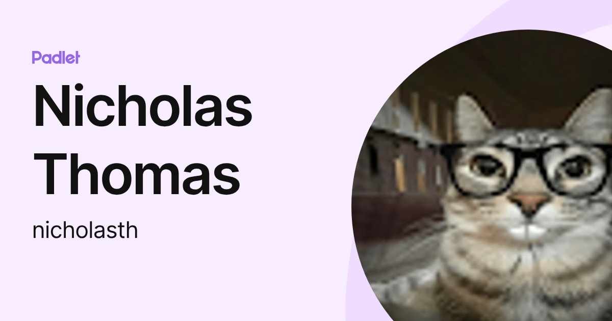 Nicholas Thomas (nicholasth) profile | Padlet