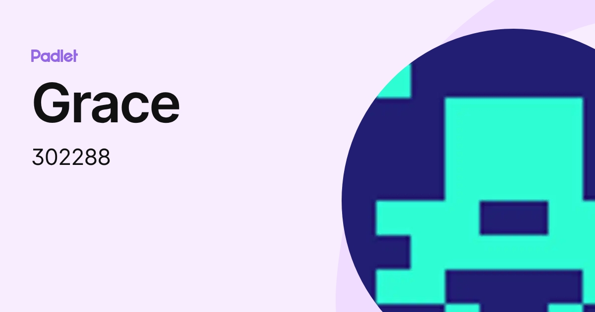 Grace (302288) profile | Padlet