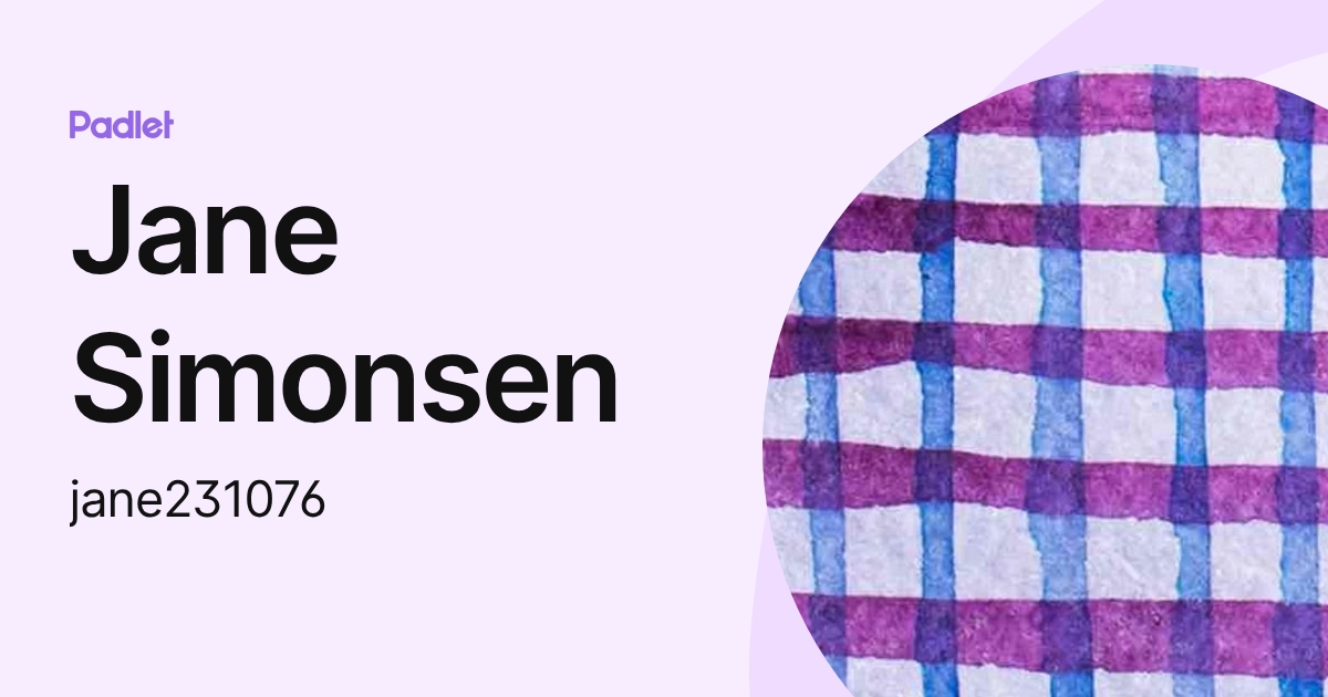 Jane Simonsen (jane231076) profile | Padlet