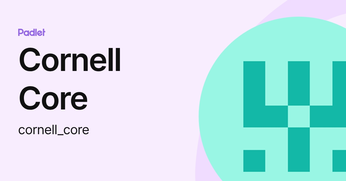 Cornell Core (cornell_core) profile | Padlet