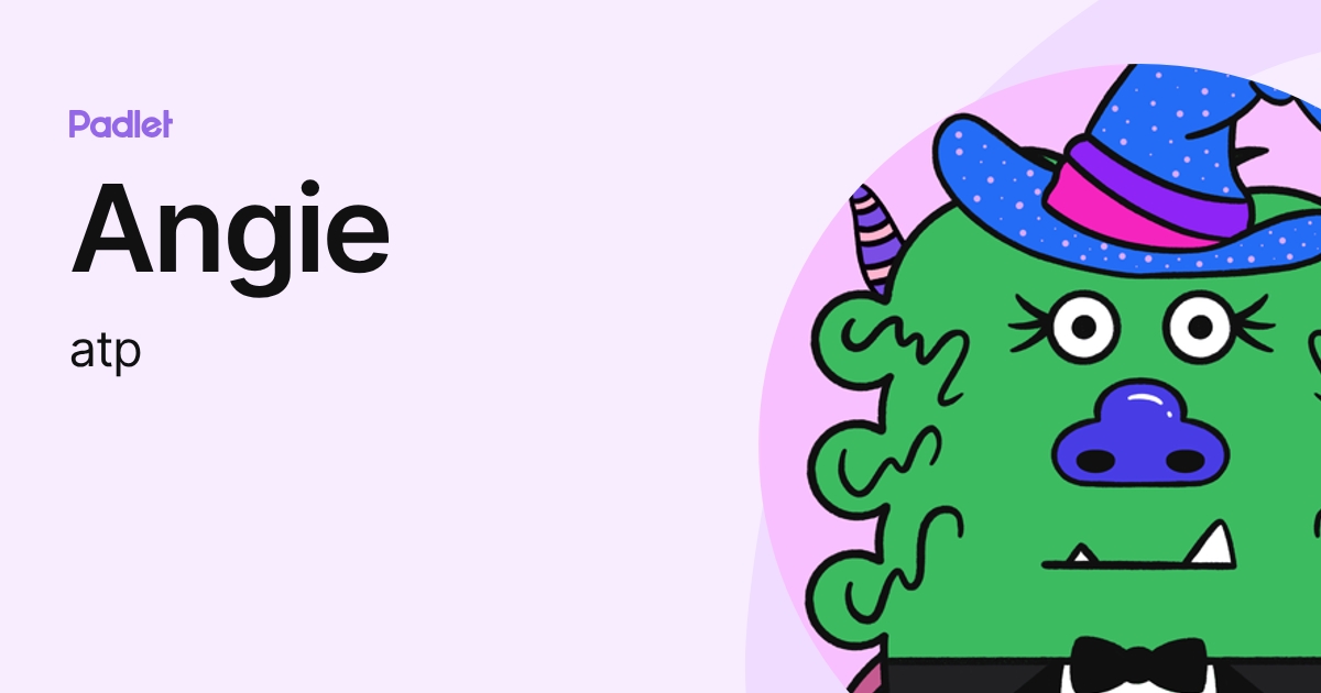Angie (atp) profile | Padlet