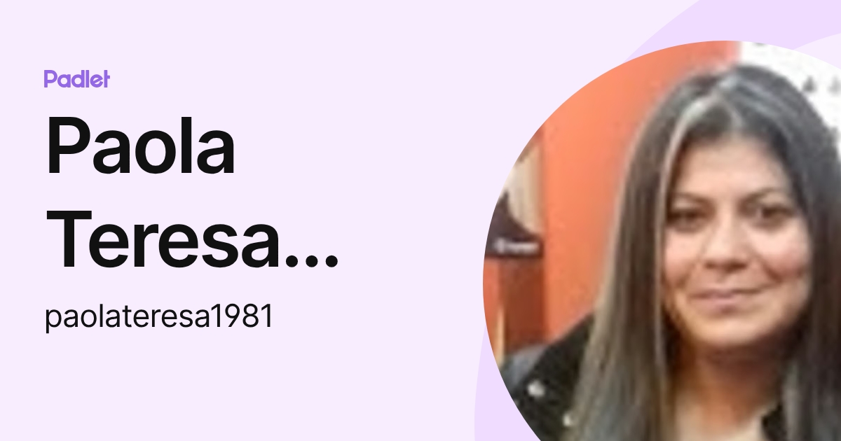 Paola Teresa Sierra (paolateresa1981) profile | Padlet