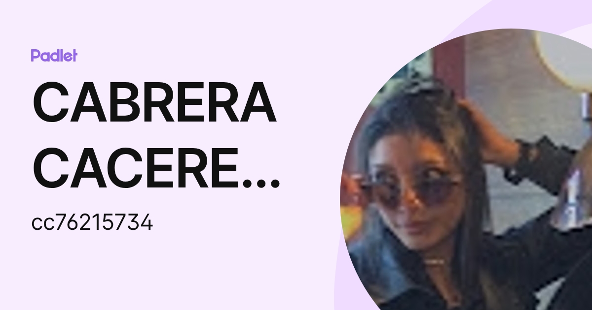 CABRERA CACERES GIANELLA MARIPAZ (cc76215734) profile | Padlet