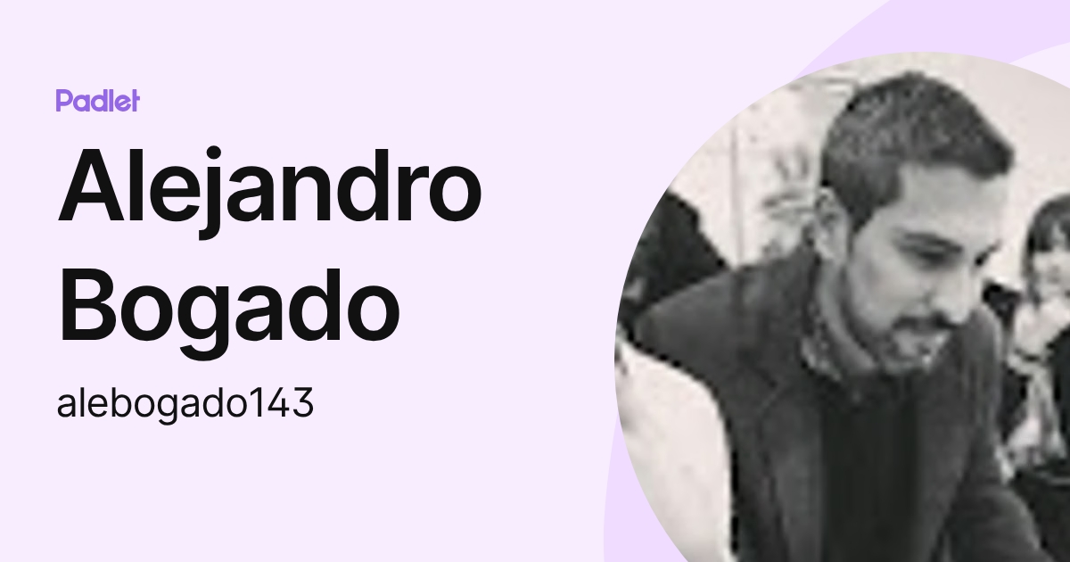 Alejandro Bogado (alebogado143) profile | Padlet