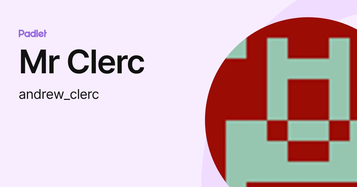 Mr Clerc (andrew_clerc) profile | Padlet