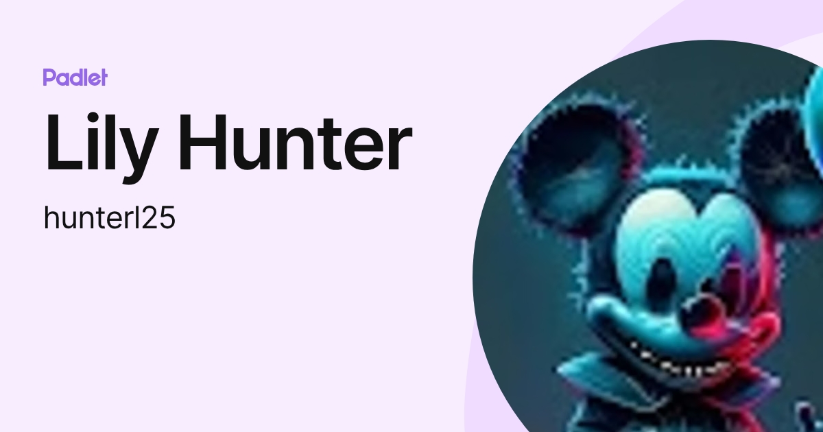 Lily Hunter (hunterl25) profile | Padlet