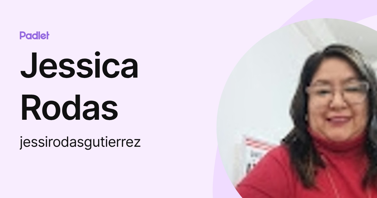 Jessica Rodas (jessirodasgutierrez) profile | Padlet