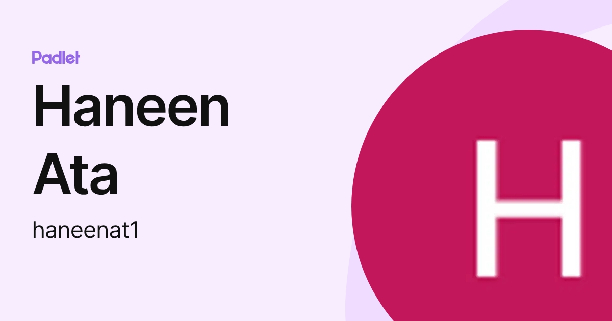 Haneen Ata (haneenat1) profile | Padlet