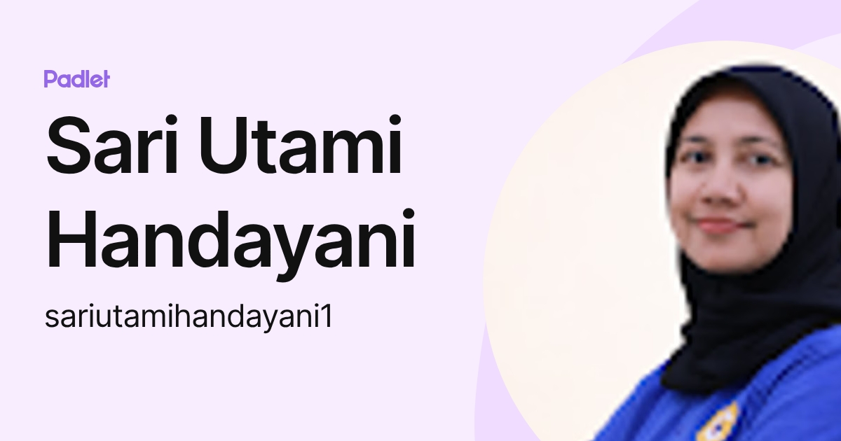 Utami Sari Sari Utami Handayani (sariutamihandayani1) profile | Padlet