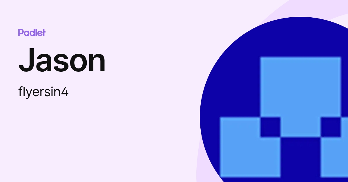 Jason (flyersin4) profile | Padlet
