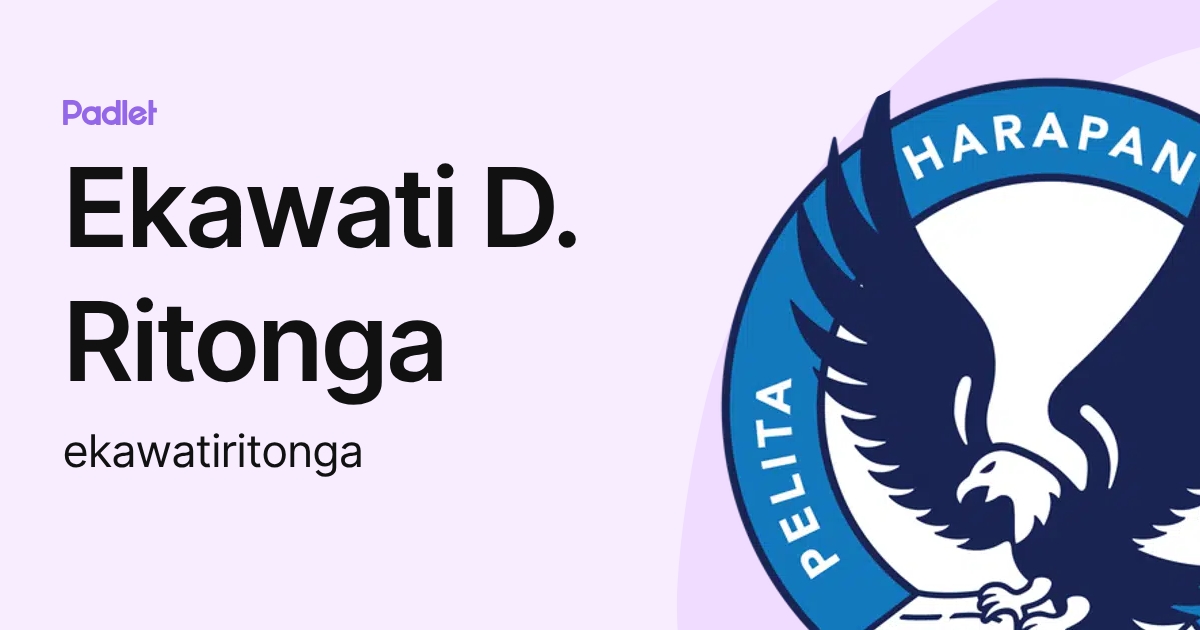 Ekawati D. Ritonga (ekawatiritonga) profile | Padlet