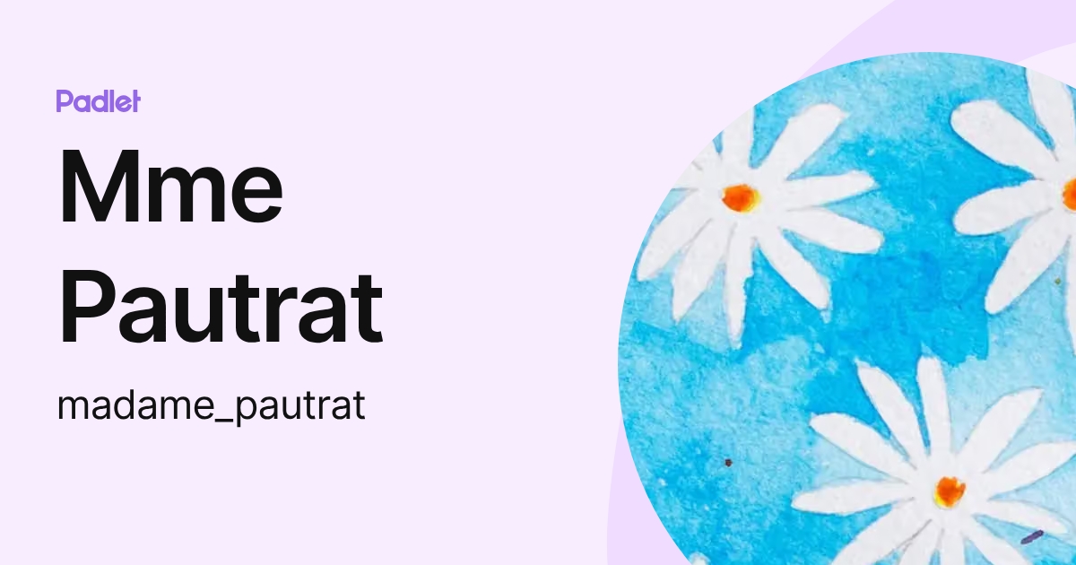 Mme Pautrat (madame_pautrat) profile | Padlet