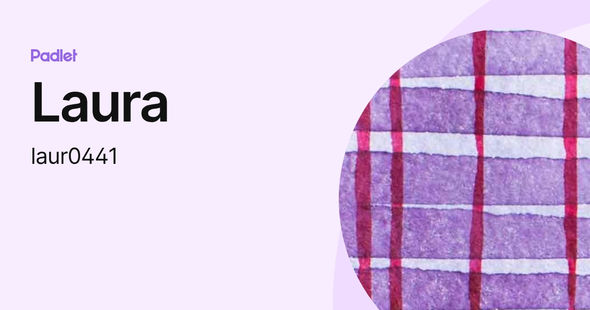 Laura (laur0441) profile | Padlet