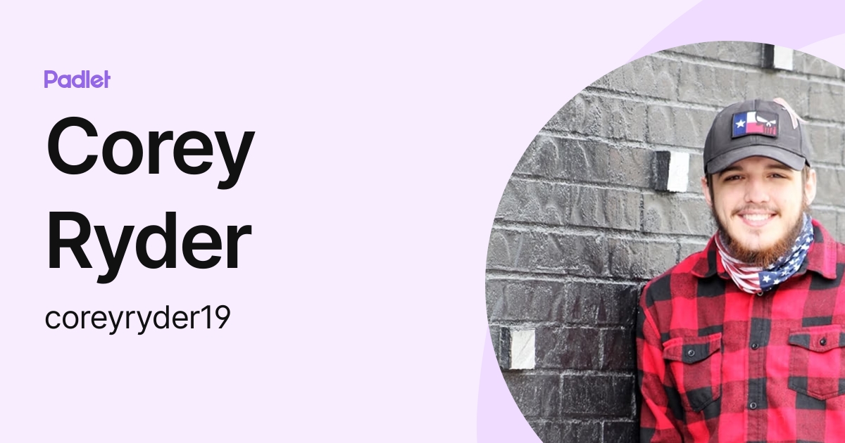 Corey Ryder (coreyryder19) profile | Padlet