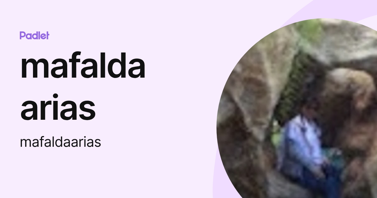 mafalda arias (mafaldaarias) profile | Padlet