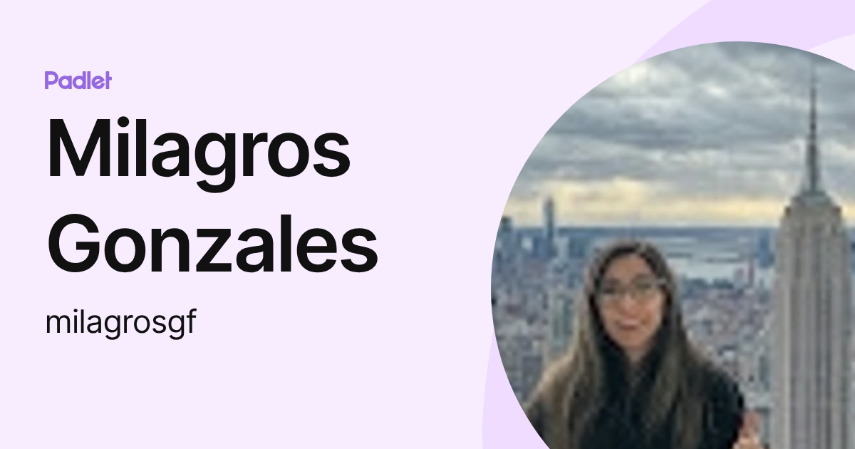 Milagros Gonzales (milagrosgf) profile | Padlet