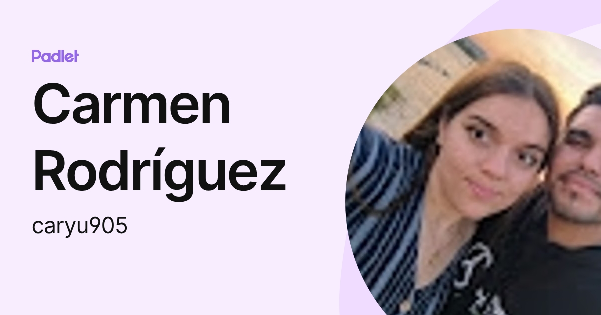 Carmen Rodríguez (caryu905) profile | Padlet