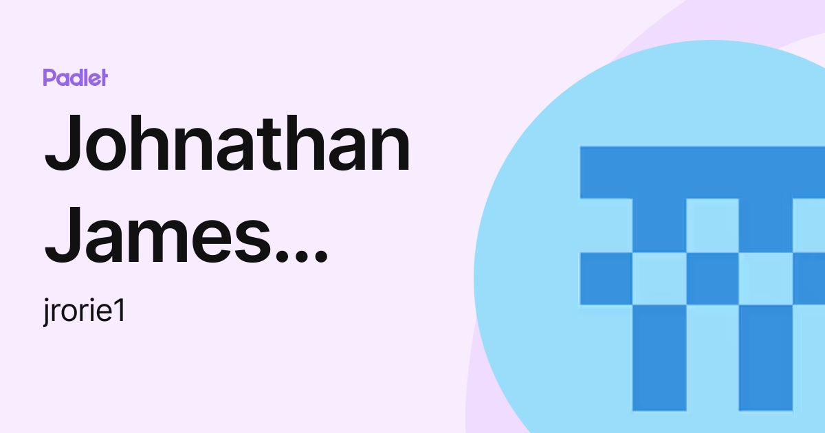Johnathan James Rorie (jrorie1) profile | Padlet