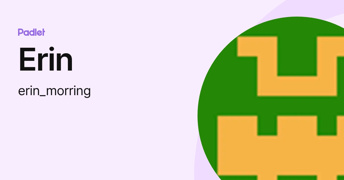 Erin (erin_morring) profile | Padlet