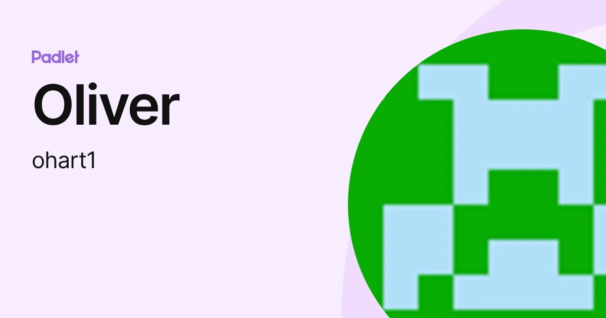 Oliver (ohart1) profile | Padlet