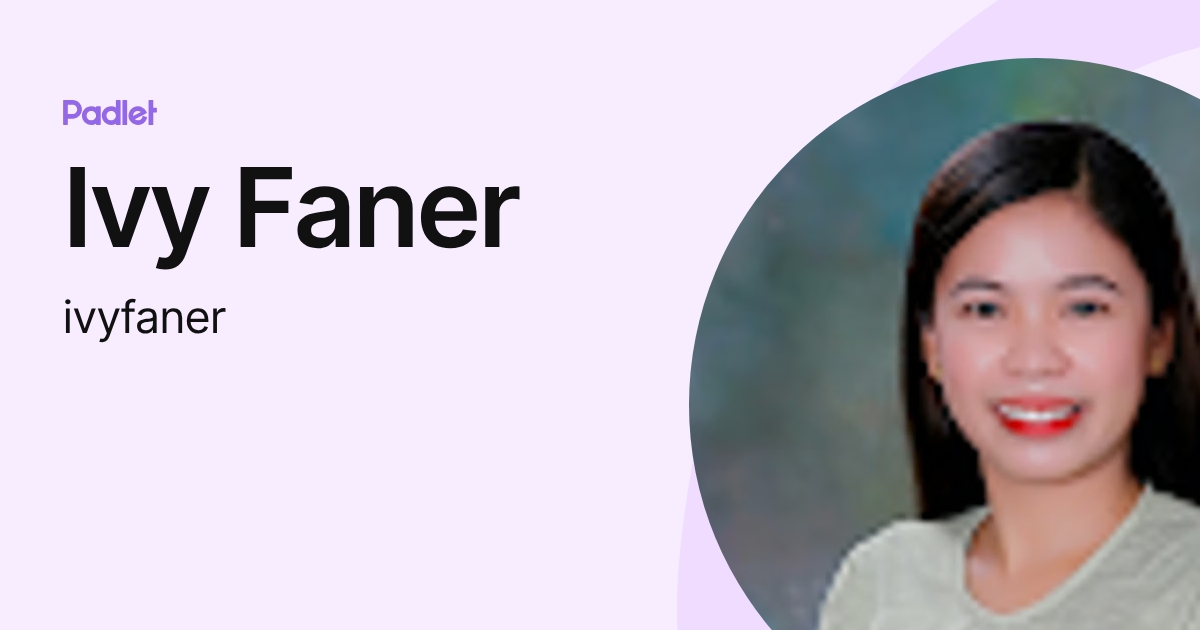 Ivy Faner (ivyfaner) profile | Padlet