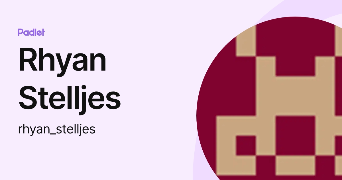 Rhyan Stelljes (rhyan_stelljes) profile | Padlet