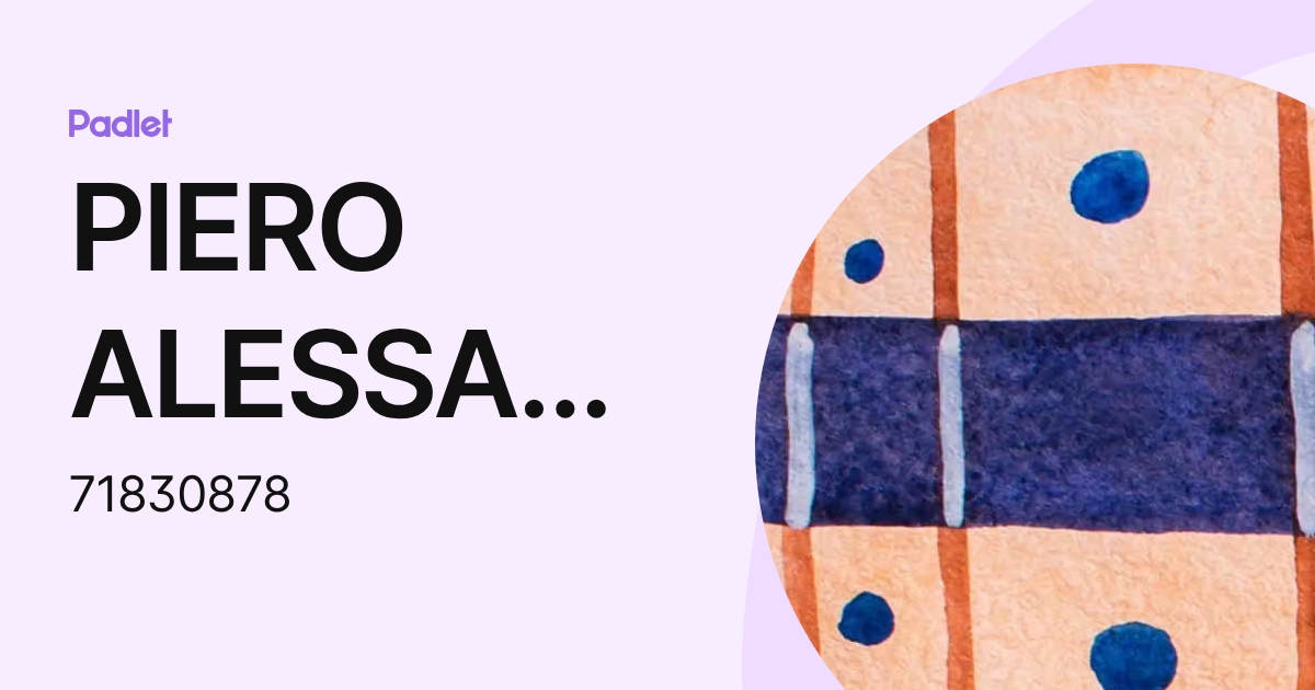 PIERO ALESSANDRO SACACHIPANA CHOQUE (71830878) profile | Padlet