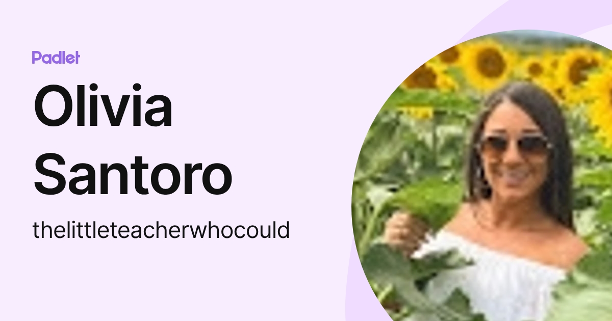 Olivia Santoro (thelittleteacherwhocould) profile | Padlet