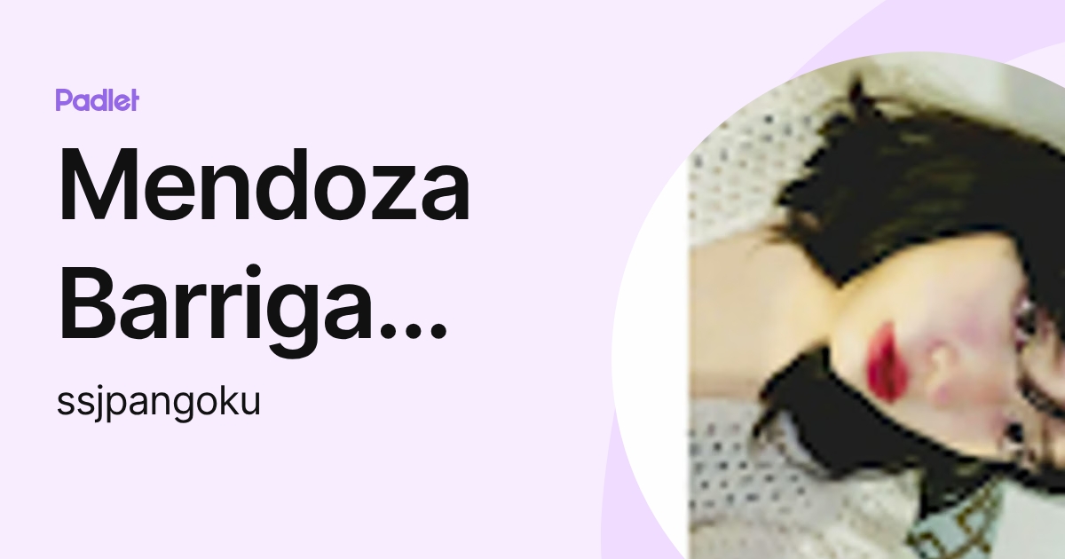 Mendoza Barriga Itzel Guadalupe (ssjpangoku) profile | Padlet