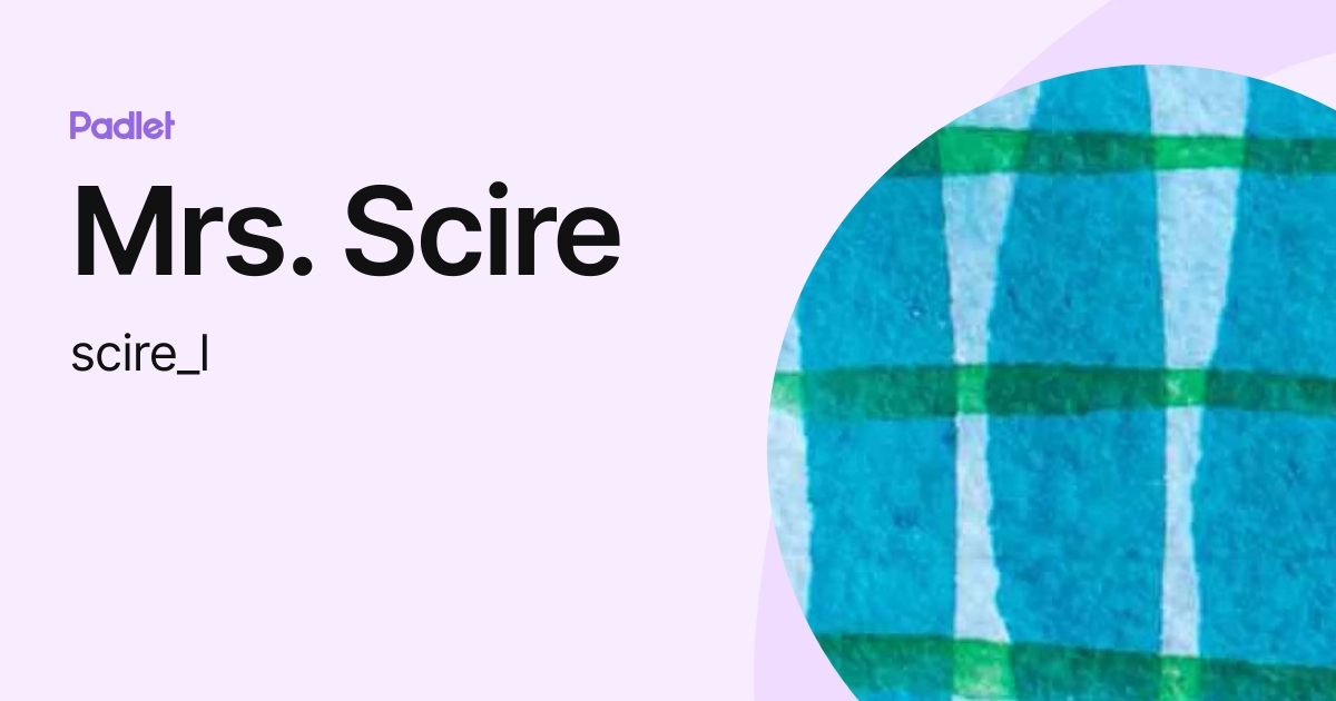 Mrs. Scire (scire_l) profile | Padlet
