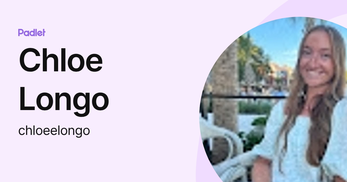 Chloe Longo (chloeelongo) profile | Padlet