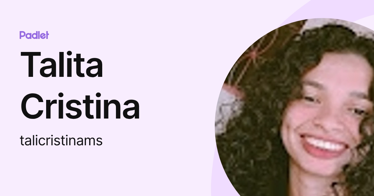 Talita Cristina (talicristinams) profile | Padlet