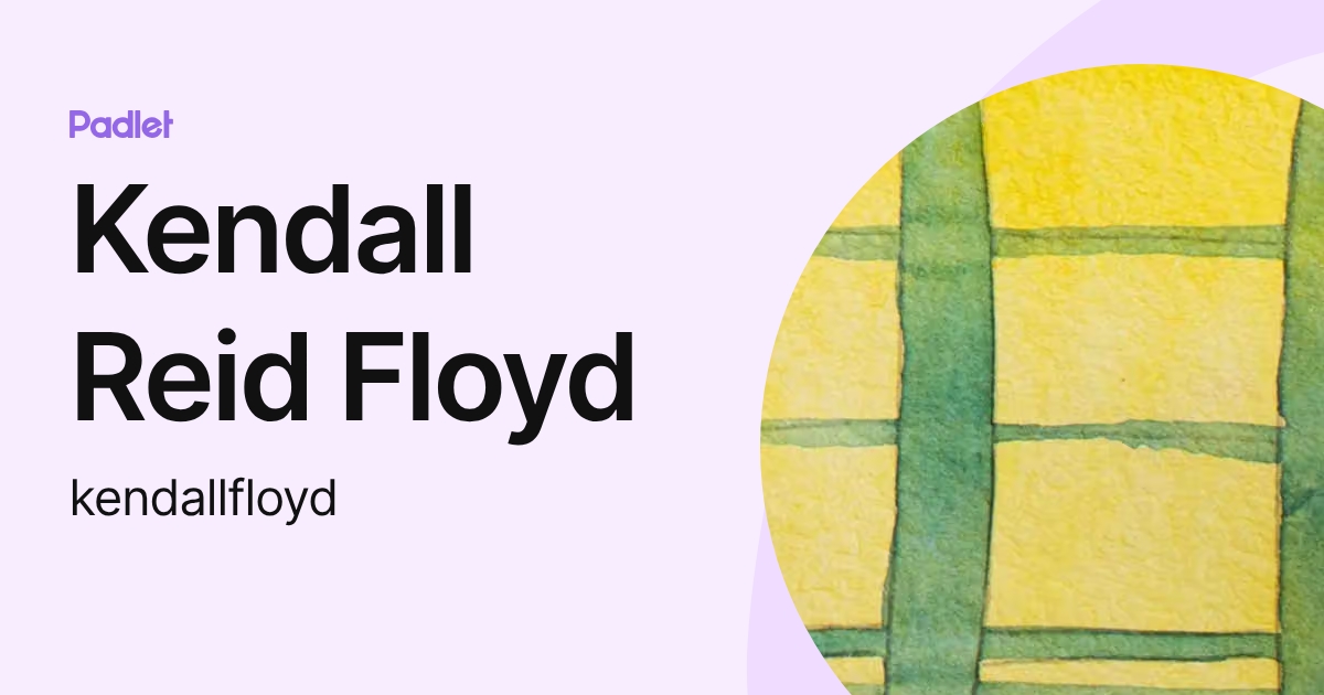 Kendall Reid Floyd (kendallfloyd) profile | Padlet