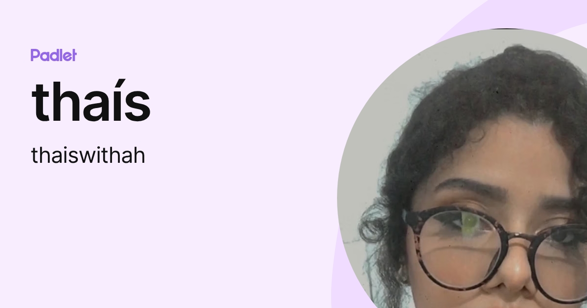 thaís (thaiswithah) profile | Padlet
