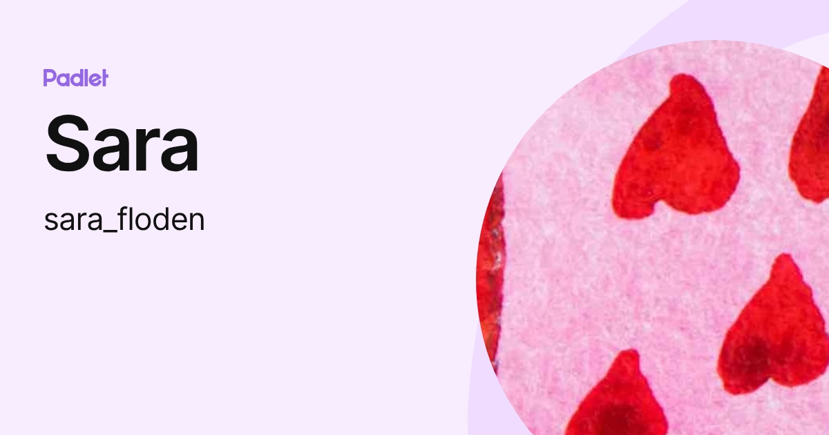 Sara (sara_floden) profile | Padlet