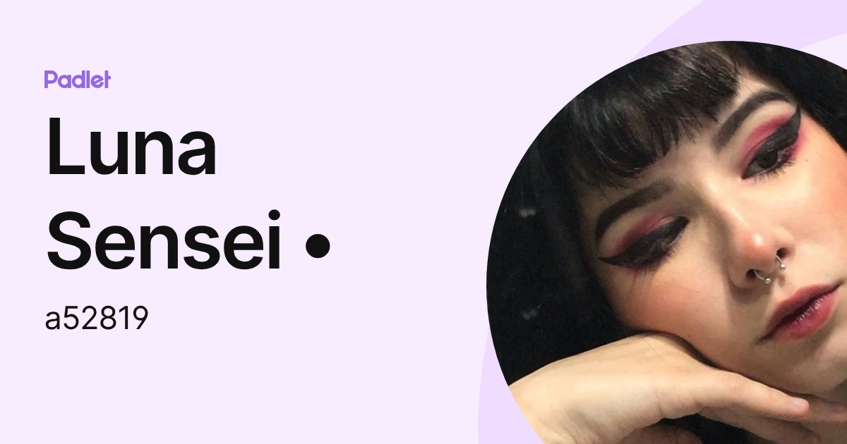 Luna Sensei • (a52819) profile | Padlet