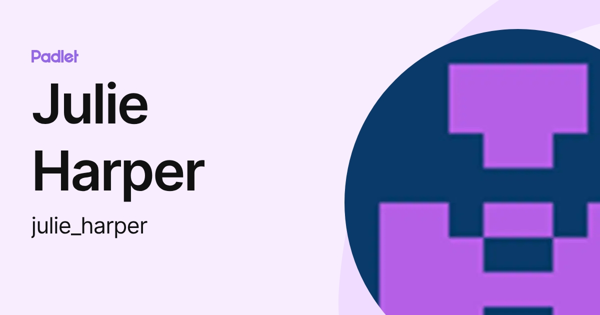 Julie Harper (julie_harper) profile | Padlet