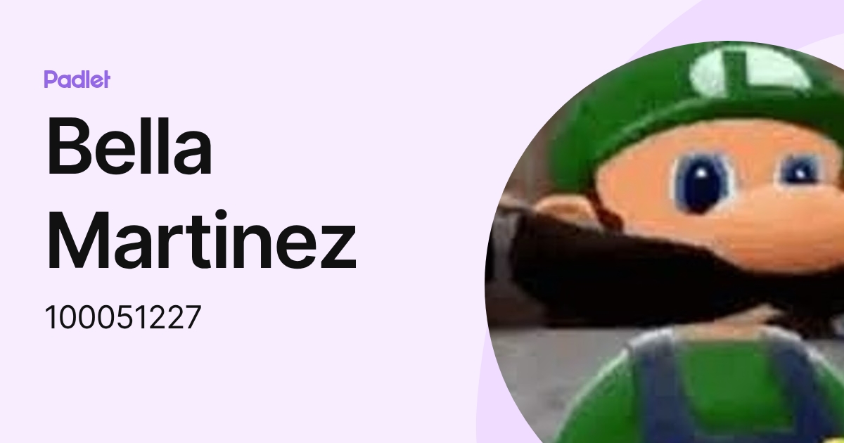 Bella Martinez (100051227) profile | Padlet