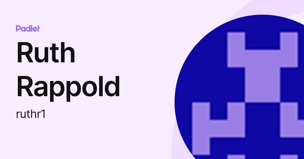 Ruth Rappold (ruthr1) profile | Padlet