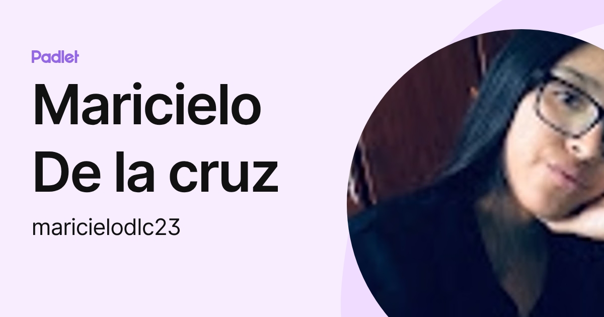 Maricielo De la cruz (maricielodlc23) profile | Padlet