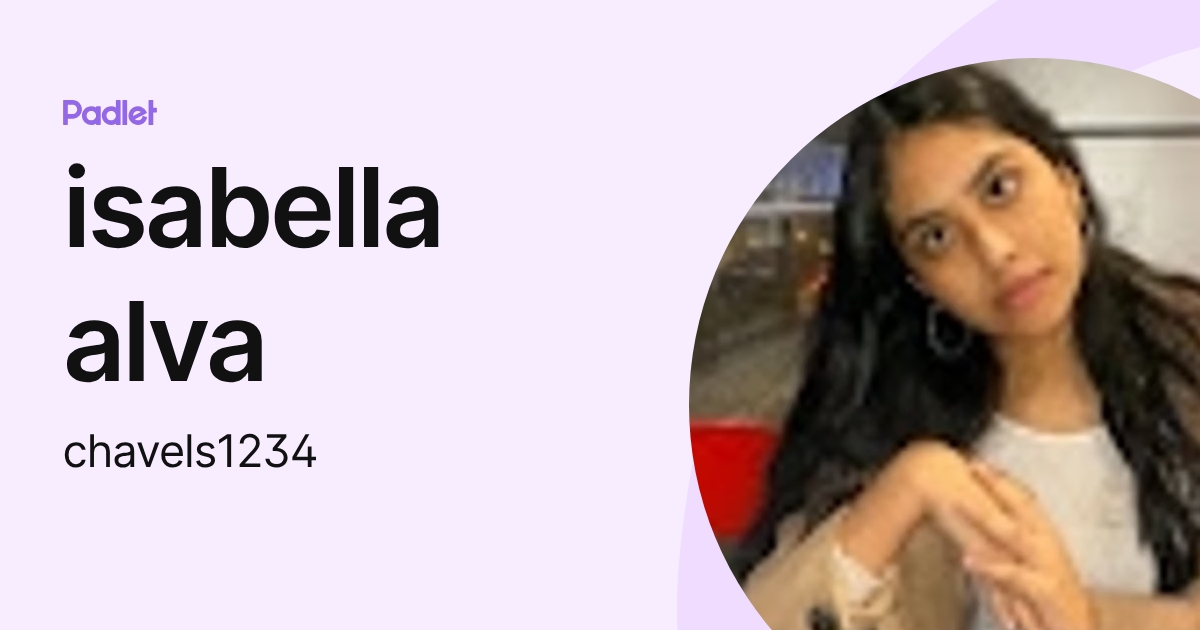isabella alva (chavels1234) profile | Padlet