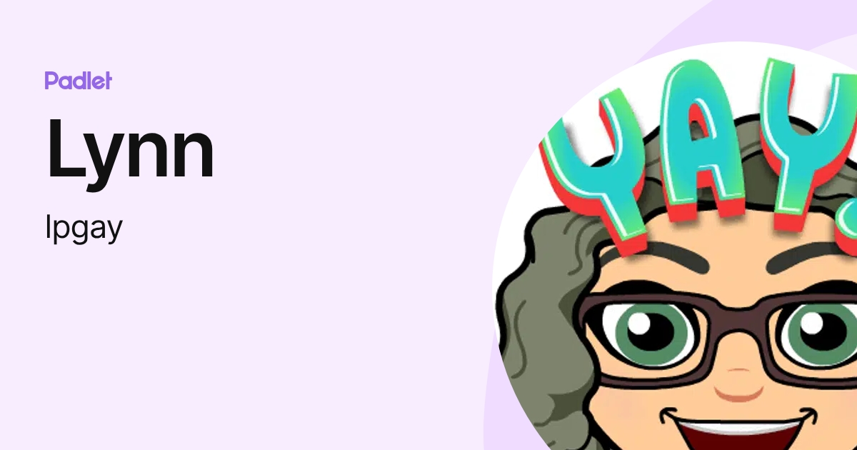 Lynn (lpgay) profile | Padlet