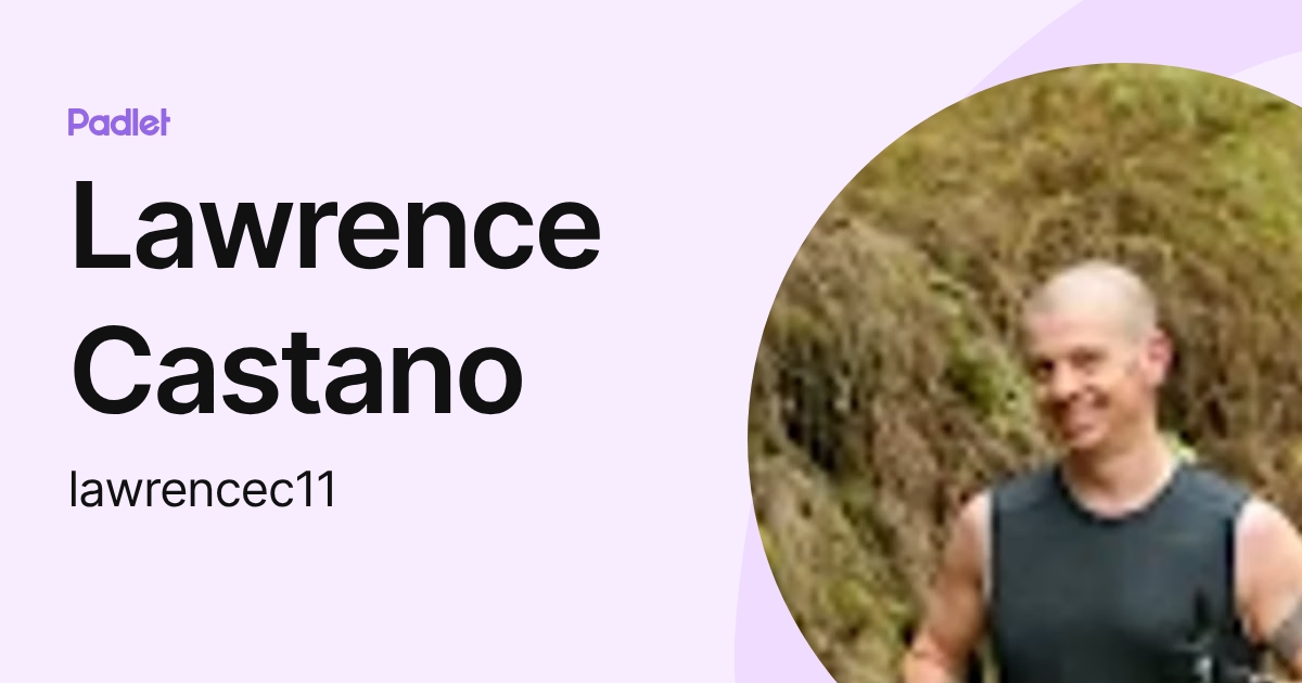 Lawrence Castano (lawrencec11) profile | Padlet