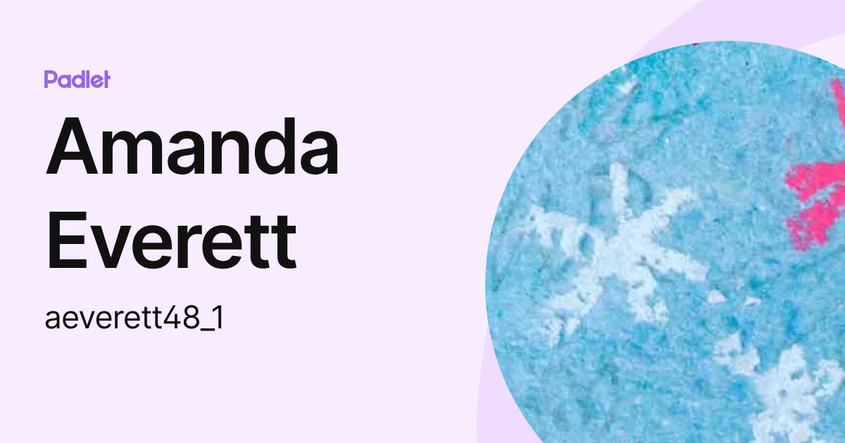 Amanda Everett (aeverett2) profile | Padlet