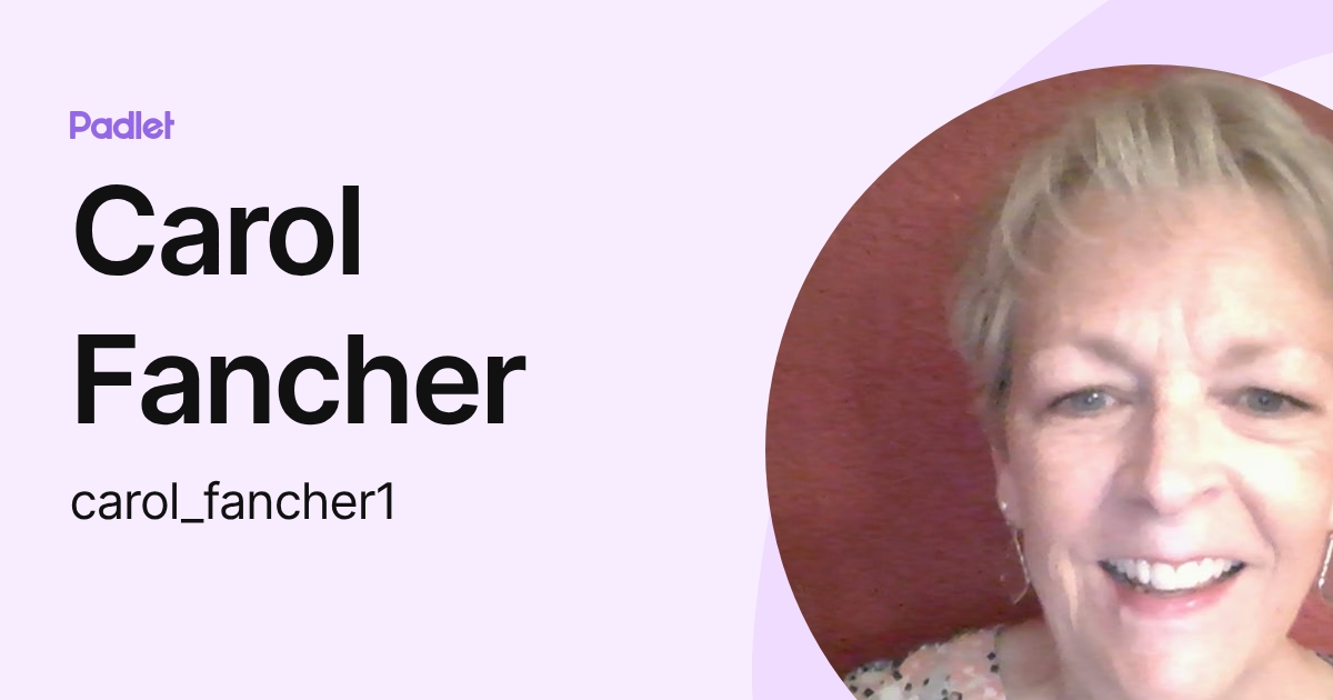 Carol Fancher (carol_fancher1) profile | Padlet