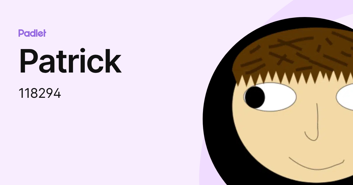 Patrick (118294) profile | Padlet