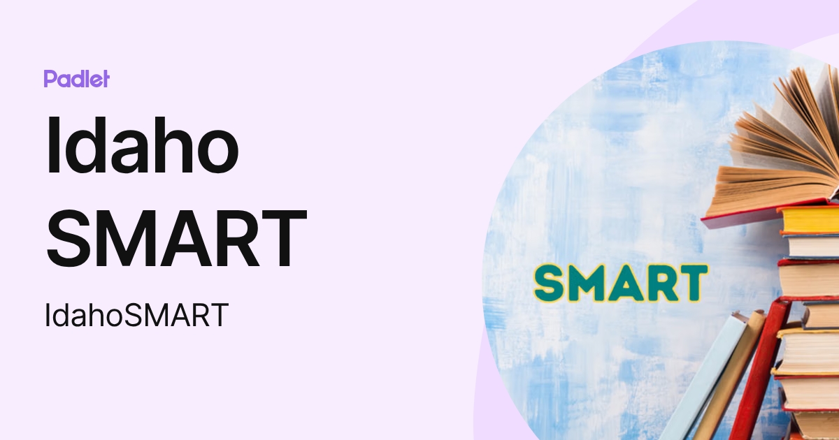 Idaho SMART (IdahoSMART) profile | Padlet