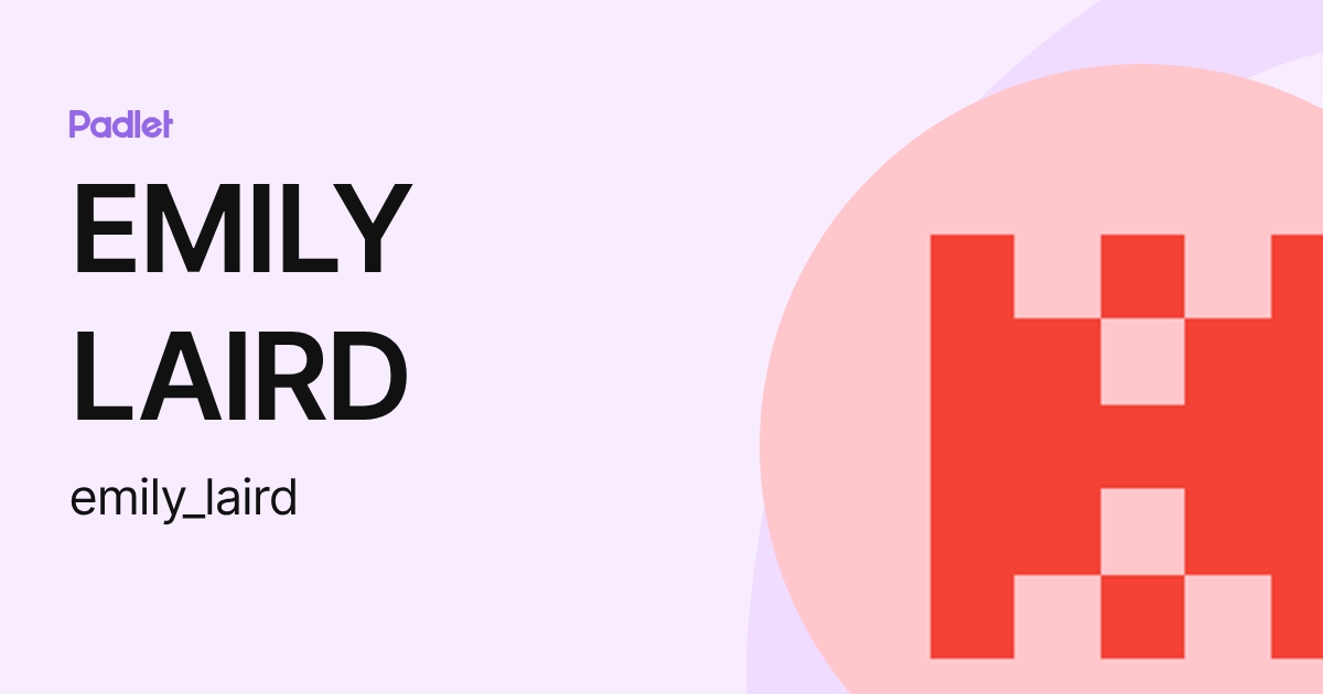 EMILY LAIRD (emily_laird) profile | Padlet