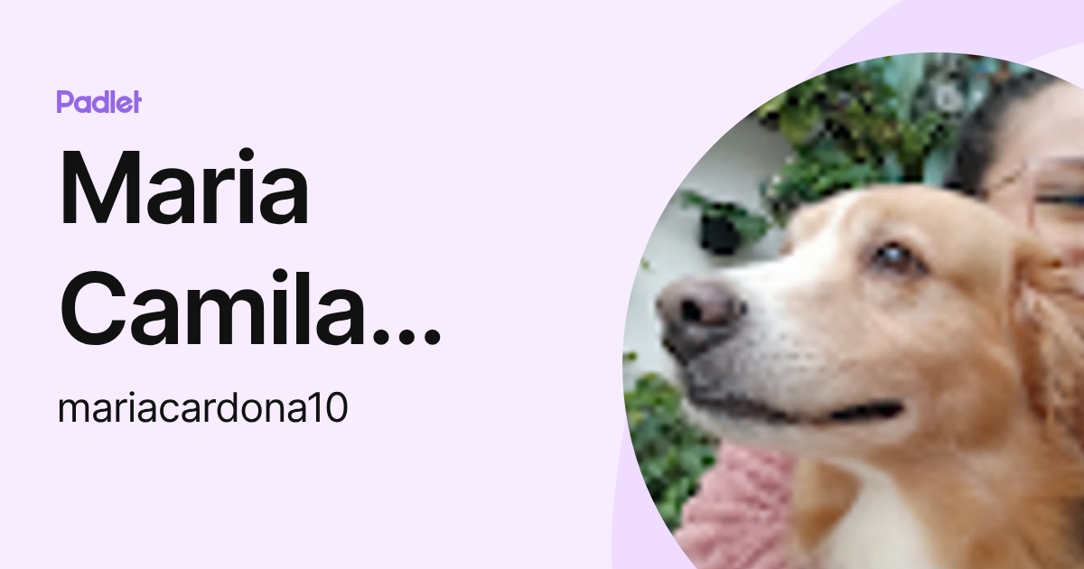 Maria Camila Cardona Arias (mariacardona10) profile | Padlet